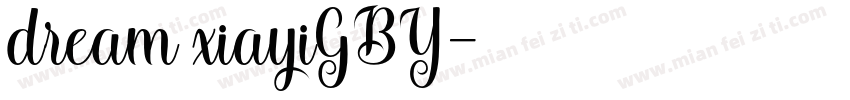 dream xiayiGBY字体转换